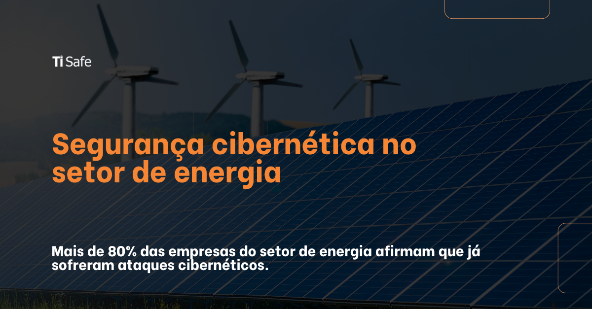 Ataques cibernéticos no Setor de Energia
